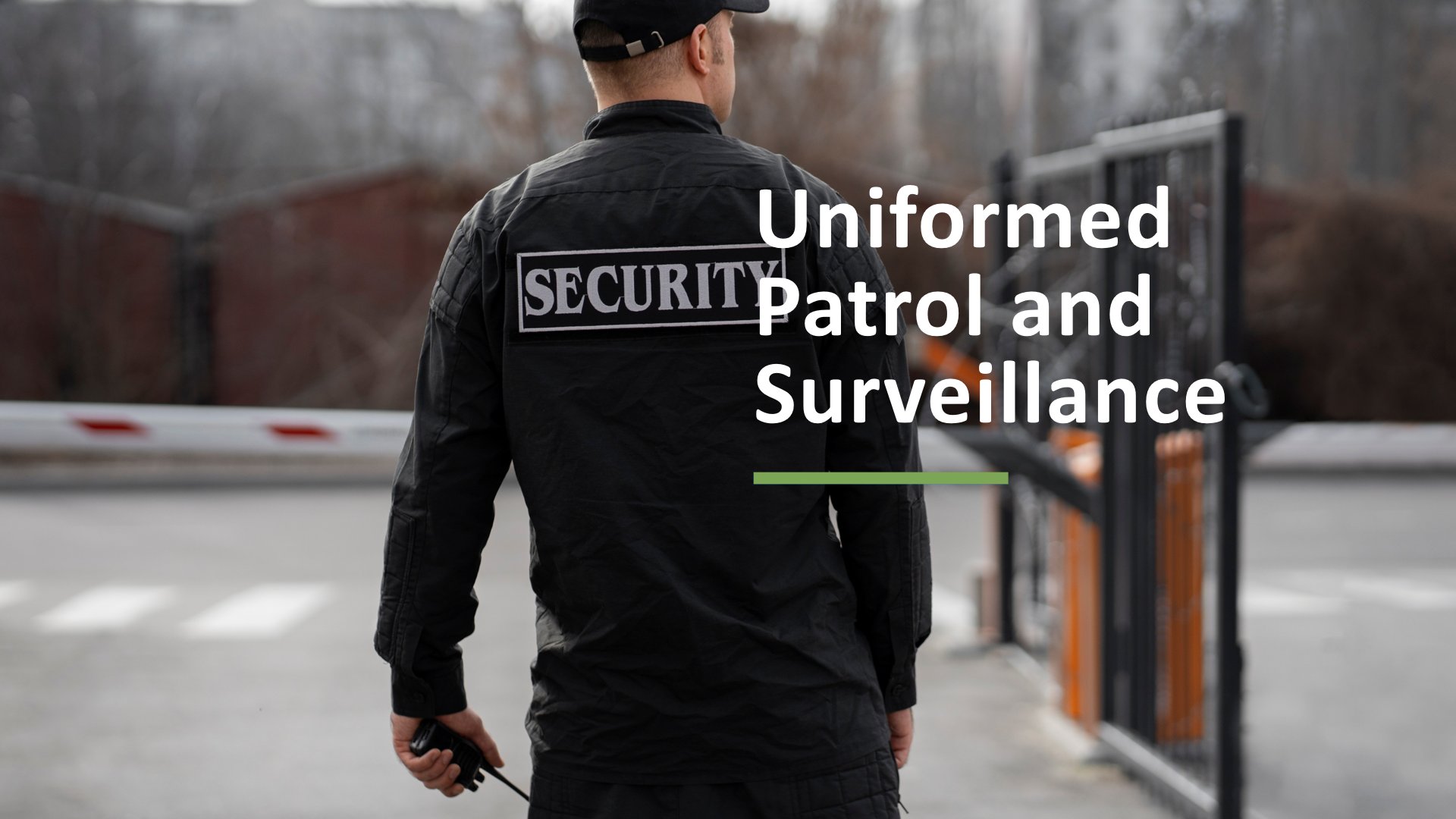 Uniformed Patrol and Surveillance